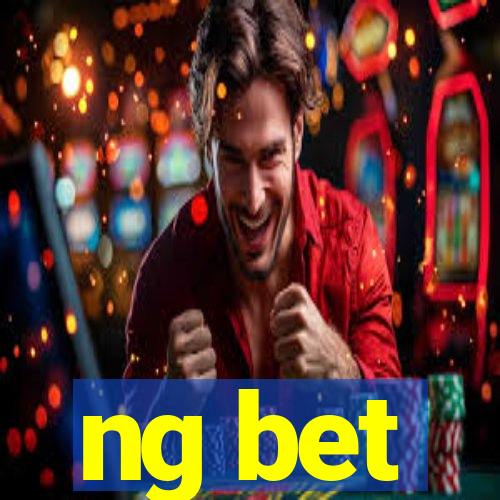 ng bet